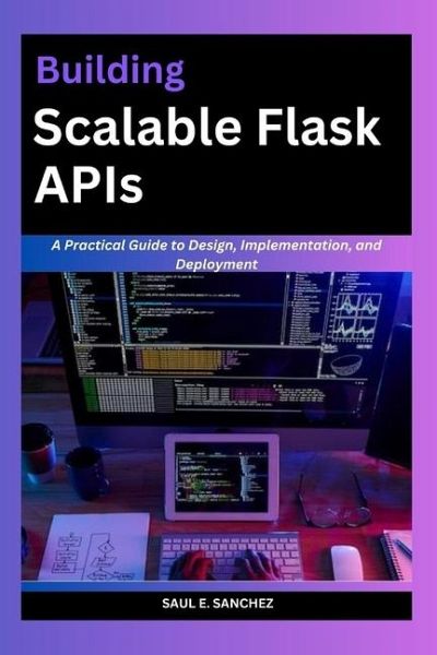 Building Scalable flask APIs Building Scalable flask APIs