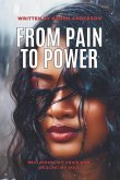 From Pain to Power From Pain to Power