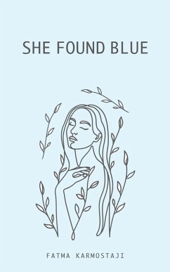 She Found Blue - Karmostaji, Fatma