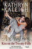 A Christmas Kiss on the Twenty-Fifth (The Worthingtons) (eBook, ePUB)