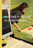 Patiënt en recht in de apotheek (eBook, ePUB) Patiënt en recht in de apotheek (eBook, ePUB)