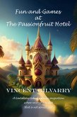 Fun and Games at The Passionfruit Hotel (eBook, ePUB)