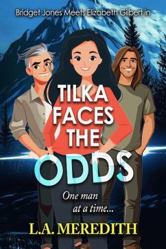 Tilka Faces the Odds, One Man at a Time (eBook, ePUB) - L. A. Meredith