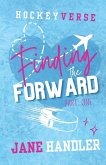 Finding the Forward, Part One Finding the Forward, Part One