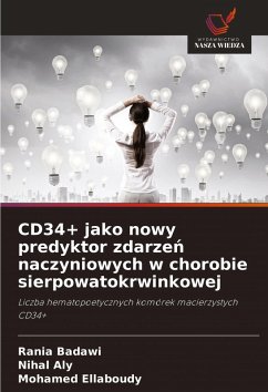 Cover CD34+ jako nowy predyktor zdarze¿ naczyniowych w chorobie sierpowatokrwinkowej