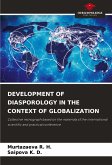DEVELOPMENT OF DIASPOROLOGY IN THE CONTEXT OF GLOBALIZATION DEVELOPMENT OF DIASPOROLOGY IN THE CONTEXT OF GLOBALIZATION