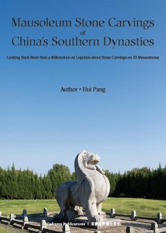 Mausoleum Stone Carvings of China's Southern Dynasties - Pang, Hui