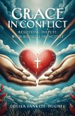 Grace in Conflict Grace in Conflict