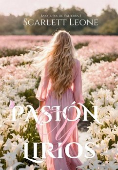 Pasión y Lirios - Leone, Scarlett Pasión y Lirios - Leone, Scarlett