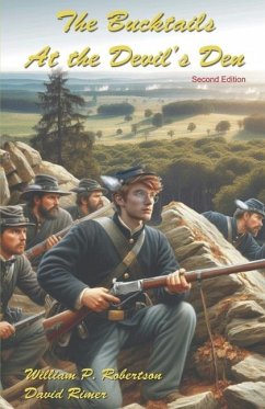 The Bucktails at the Devil's Den Second Edition - Robertson, William P; Rimer, David