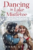 Dancing in Lake Mistletoe Dancing in Lake Mistletoe