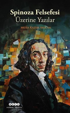 Spinoza Felsefesi Üzerine Yazilar Cover Spinoza Felsefesi Üzerine Yazilar