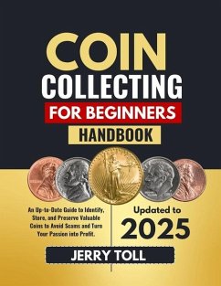 Coin Collecting for Beginners Handbook - Toll, Jerry