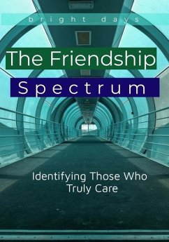 The Friendship Spectrum - Days, Bright