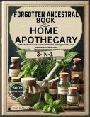 Forgotten Ancestral Book of Home Apothecary