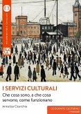 I servizi culturali I servizi culturali