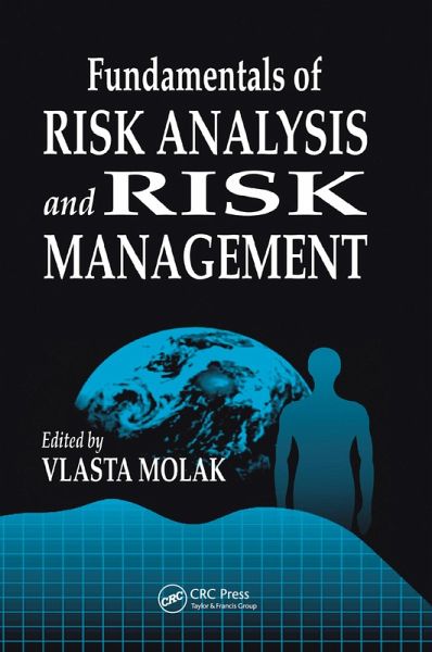 Fundamentals of Risk Analysis and Risk Management (eBook, ePUB) Fundamentals of Risk Analysis and Risk Management (eBook, ePUB)