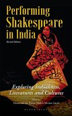 Performing Shakespeare in India (eBook, ePUB) Performing Shakespeare in India (eBook, ePUB)
