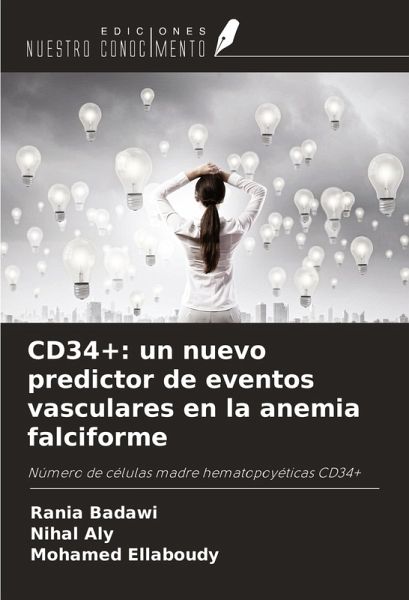 CD34+: un nuevo predictor de eventos vasculares en la anemia falciforme CD34+: un nuevo predictor de eventos vasculares en la anemia falciforme