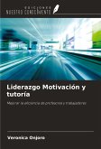 Liderazgo Motivación y tutoría