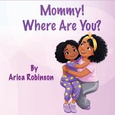 Mommy, Where Are You? Mommy, Where Are You?