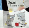Opari ezberdin bat - Bild 1
