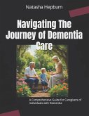 Navigating The Journey of Dementia Care