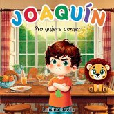 Joaquín no quiere comer