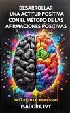 Desarrollar una actitud positiva con el método de las afirmaciones positivas