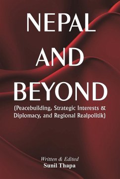 Nepal and Beyond - Thapa, Sunil; Cottle, Drew; Bakhati, Pramila