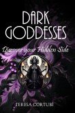 Dark Goddesses - Discover your Hidden Side