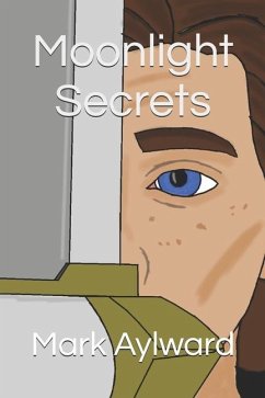 Moonlight Secrets - Aylward, Mark David