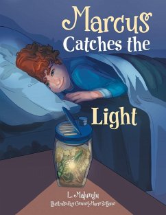 Marcus Catches the Light - Malungu, L.