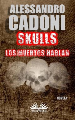 Cover Skulls - Los muertos hablan
