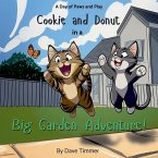 Cookie and Donut in a Big Garden Adventure!