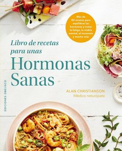 Libro de Recetas Para Unas Hormonas Sanas - Christianson, Alan