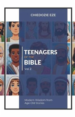 Teenagers of the Bible Vol.2 - Eze, Chiedozie