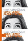 Coach jezelf in drie stappen (eBook, ePUB)