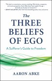 The Three Beliefs of Ego (eBook, ePUB)