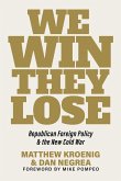 We Win, They Lose (eBook, ePUB) We Win, They Lose (eBook, ePUB)