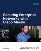 Securing Enterprise Networks with Cisco Meraki (eBook, ePUB)