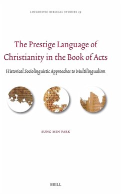 The Prestige Language of Christianity in the Book of Acts - Park, Sung Min