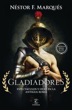 Cover Gladiadores: Espectáculos y ocio en la Antigua Roma