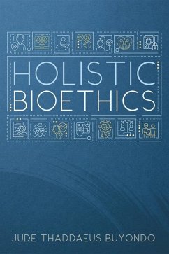 Holistic Bioethics