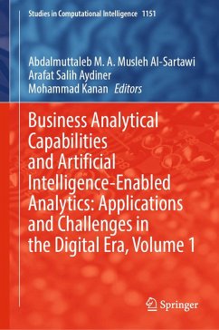 Business Analytical Capabilities and Artificial Intelligence-Enabled Analytics: Applications and Challenges in the Digital Era, Volume 1 (eBook, PDF)