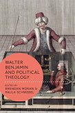 Walter Benjamin and Political Theology (eBook, ePUB)