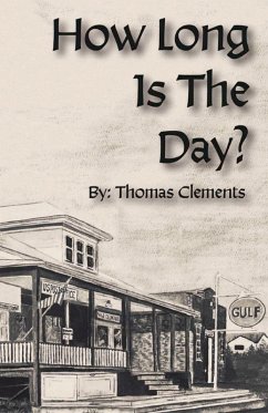 How Long is the Day - Clements, Thomas How Long is the Day - Clements, Thomas