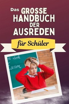 Cover Das große Handbuch der Ausreden für Schüler