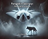 Forged in Secrecy Forged in Secrecy