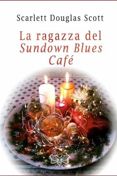 La Ragazza del Sundown Blues Cafe' - Douglas Scott, Scarlett